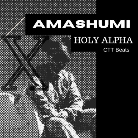 Amashumi ft. Holy Alpha