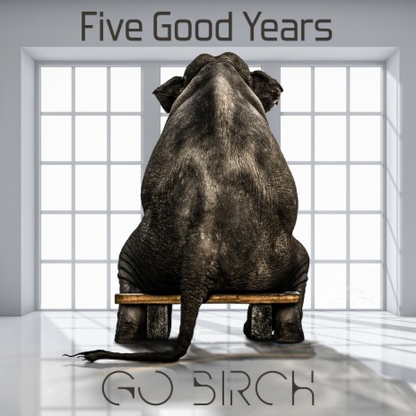 Five Good Years | Boomplay Music