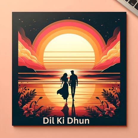 Dil Ki Dhun