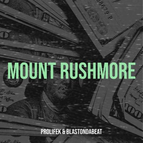 Mount Rushmore ft. BlastOnDaBeat | Boomplay Music