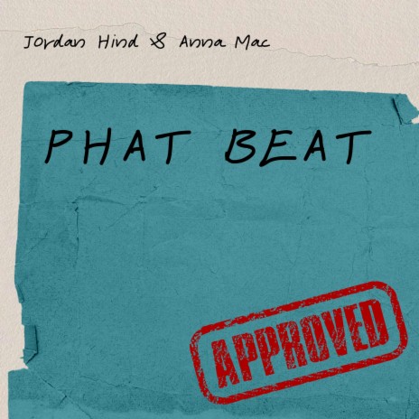 Phat Beat ft. Anna Mac | Boomplay Music