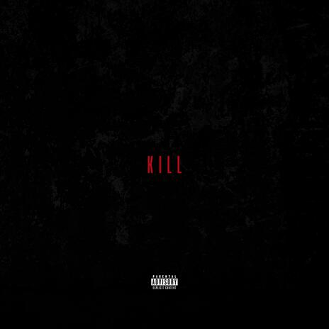 K!LL | Boomplay Music