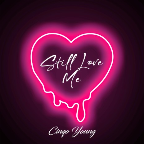 Still Love Me | Boomplay Music