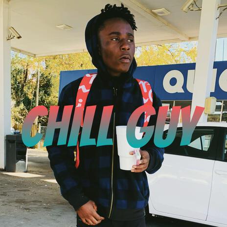 Chill Guy | Boomplay Music