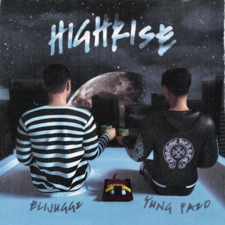 Highrise ft. Yung Fazo | Boomplay Music