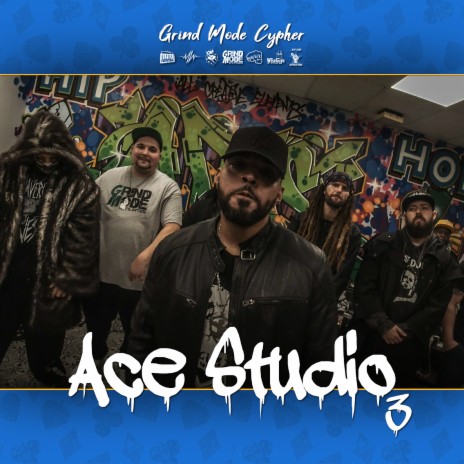 Grind Mode Cypher Ace Studio 3 ft. CapCizza, A-God The Old Soul, Poetic Killa, Tweek Taylor & ParaNoah | Boomplay Music