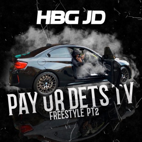 Pay Ur Dets Tv Freestyle, Pt. 2