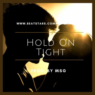 Hold On Tight (Instrumental)