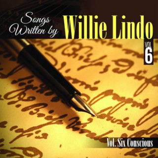 Songs Written By Willie Lindo Vol. 6 Conscious