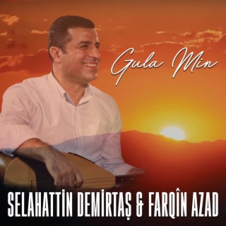 Selahattin Demirtaş & Farqin Azad GULA MIN lyrics | Boomplay Music