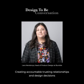 Lara Mendonça: Creating accountable trusting relationships and design decisions