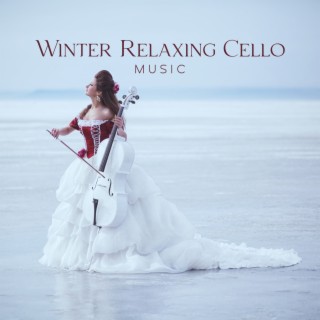 Winter Relaxing Cello Music – Christmas New Age, Dark Cello Instrumental Music