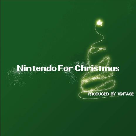 Nintendo For Christmas | Boomplay Music