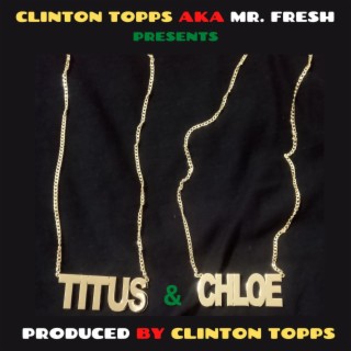 TITUS & CHLOE