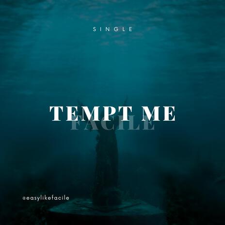 TEMPT ME | Boomplay Music