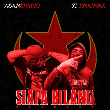 SIAPA BILANG ft. Si Iskandar | Boomplay Music