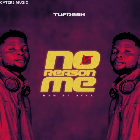 No Reason Me | Boomplay Music