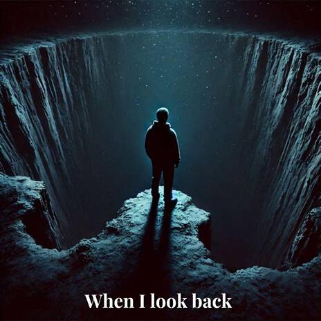 When I look back | Boomplay Music