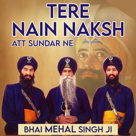 Tere Nain Naksh Att Sundar Ne | Boomplay Music