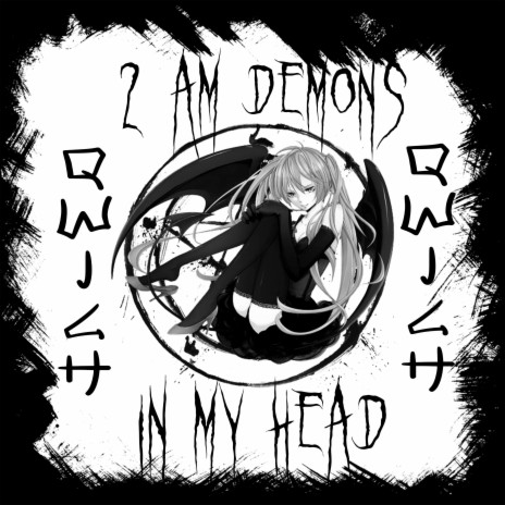 2 AM DEMONS IN MY HEAD | Boomplay Music