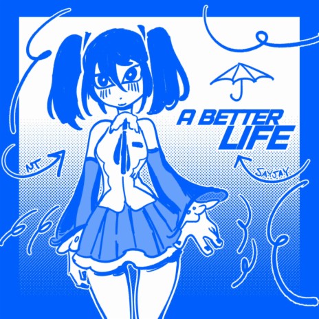 A Better Life ft. Hatsune Miku | Boomplay Music