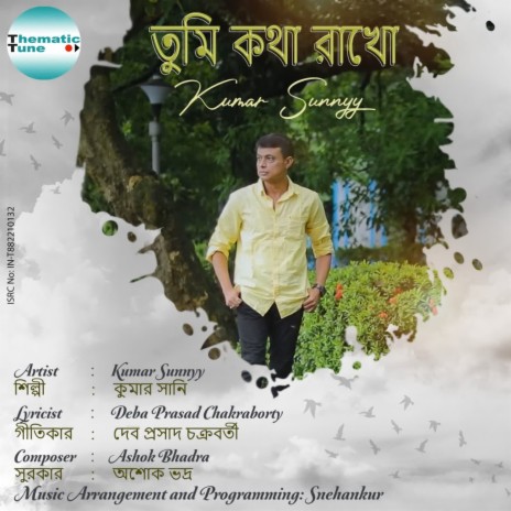 Tumi Kotha Rakho | Boomplay Music