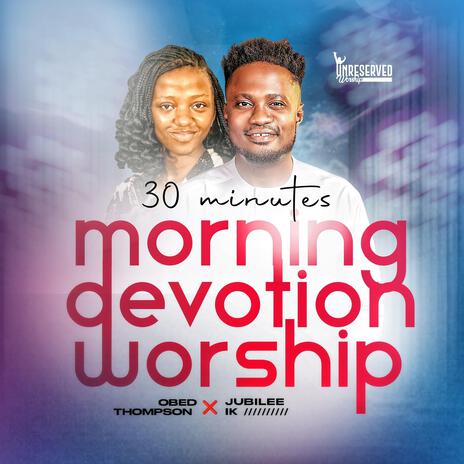 Unreserved Worship 11 ft. Jubilee Ik | Boomplay Music