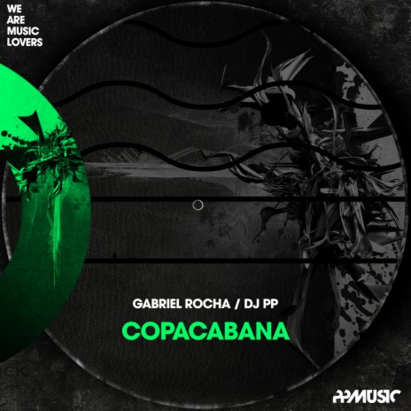 Copacabana ft. DJ PP | Boomplay Music