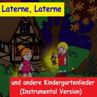 Laterne, Laterne - und andere Kindergartenlieder (Instrumental Version)