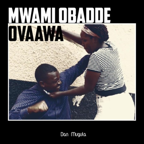 Mwami Obadde Ovaawa
