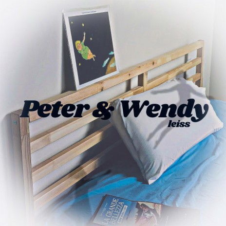 Peter & Wendy | Boomplay Music