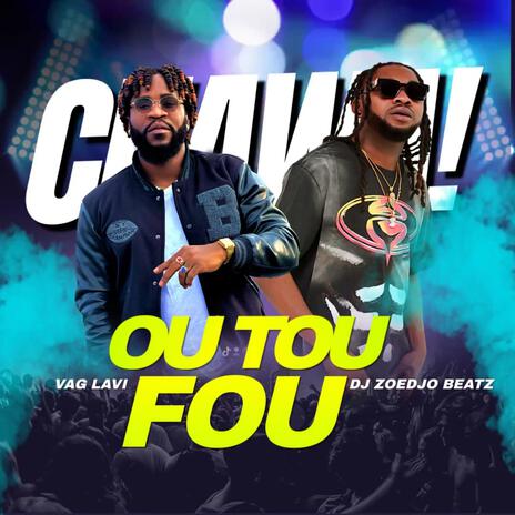 OU TOU FOU AUDIO OFICIAL ft. DJ ZOEDJO BEATZ | Boomplay Music