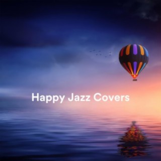 Happy Jazz Covers