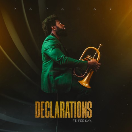 Declarations ft. Pee Kay | Boomplay Music