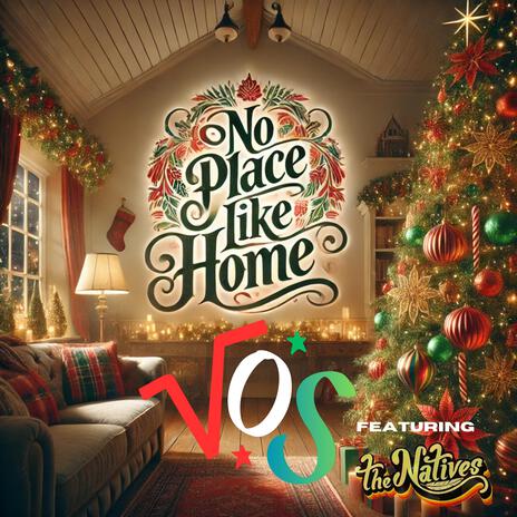 No Place Like Home ft. The Natives | Boomplay Music