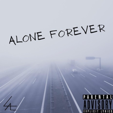 Alone Forever | Boomplay Music