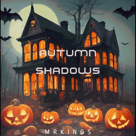 Autumn Shadows | Boomplay Music