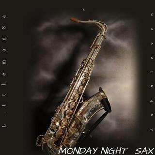 Monday Night Sax