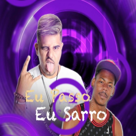 Eu Passo Eu Sarro ft. MC WF | Boomplay Music