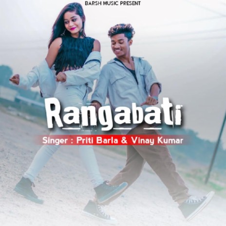 Rangabati (Nagpuri Song) ft. Vinay Kumar | Boomplay Music