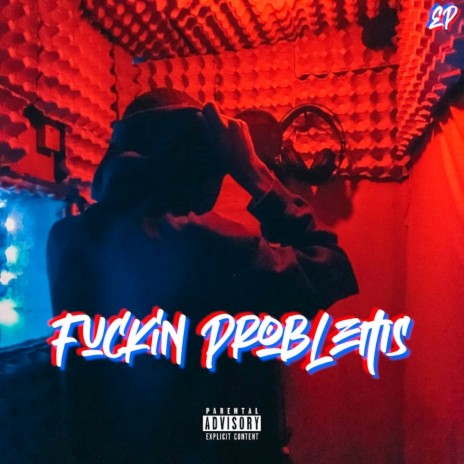 Fuckin Problem | Boomplay Music