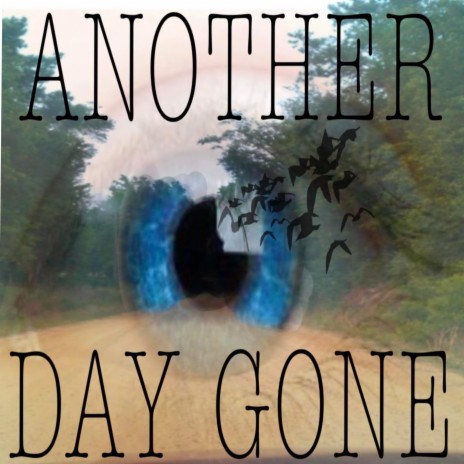 Another Day Gone | Boomplay Music