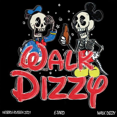 Walk Dizzy 2021 (Nesbru-Russen) | Boomplay Music