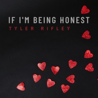 If I'm Being Honest lyrics | Boomplay Music