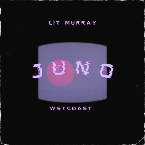 Juno ft. Wstcoast. & EasyKingz Records | Boomplay Music