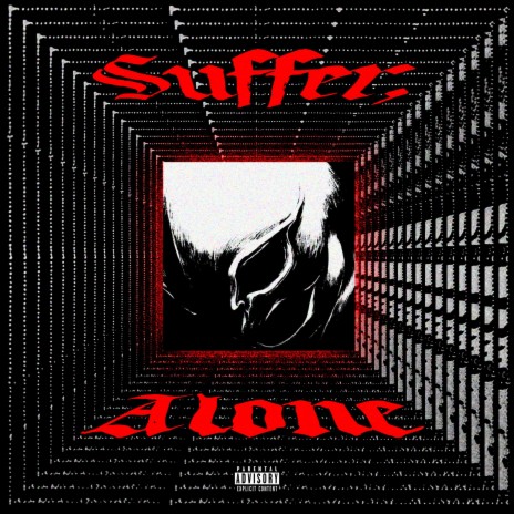 Suffer, Alone | Boomplay Music