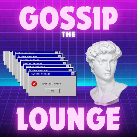 Gossip Lounge