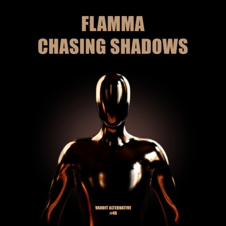 Chasing Shadows (Extended) | Boomplay Music