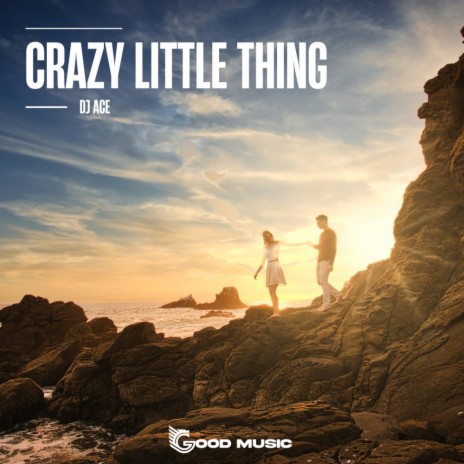Crazy Little Thing (Radio Edit)