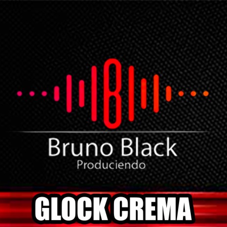 Dilon Baby Glock Crema Instrumentales | Boomplay Music